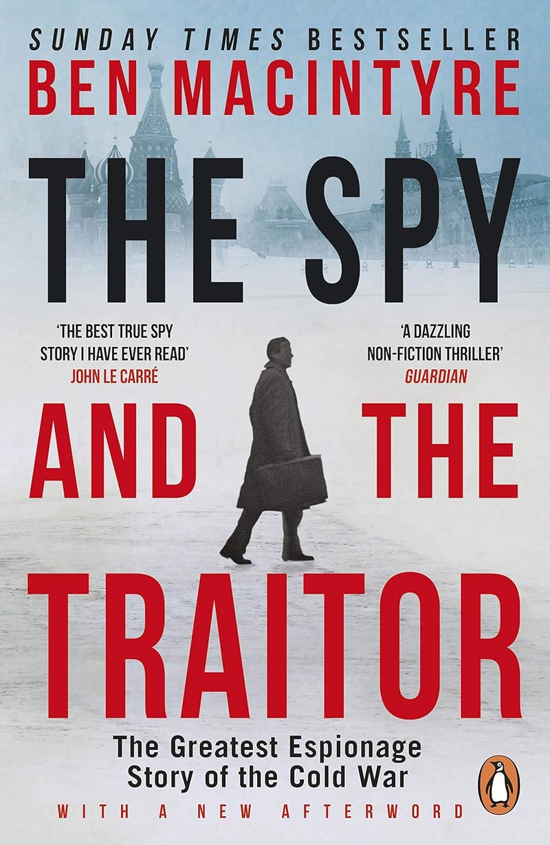 The Spy And The Traitor: The Greatest Espionage Story Of The Cold War - Image 1