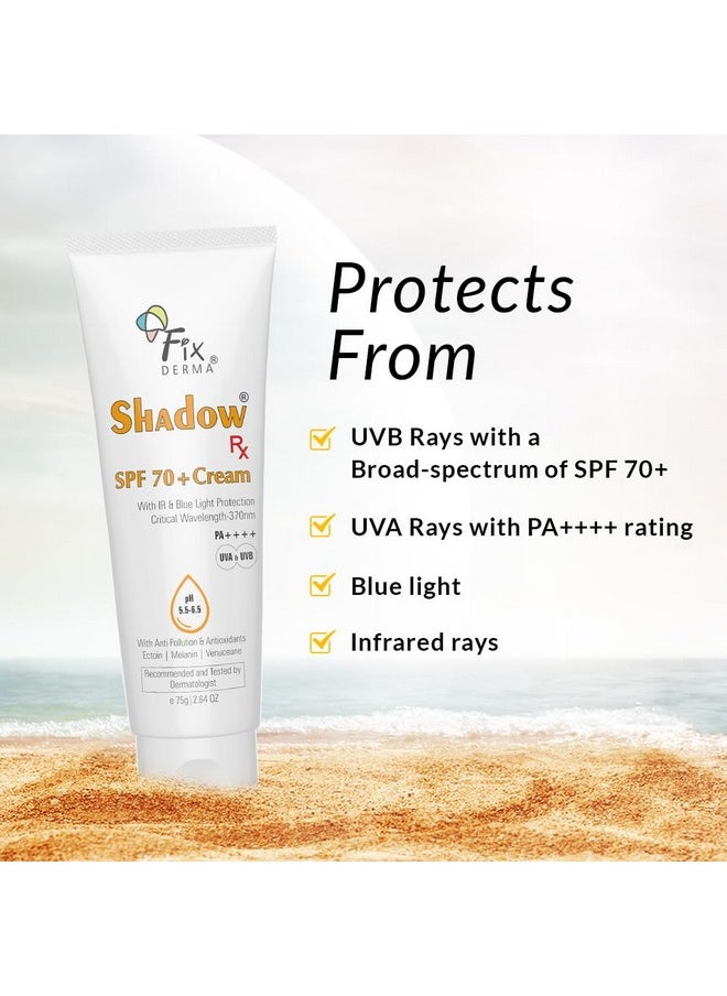 FIXDERMA Shadow Rx Sunscreen Spf 70+ Cream Pa++++ Sunscreen For Dry Skin Sunblock Spf 70 Hybrid Sunscreen With Uva & Uvb Filters Antioxidants Ir Protection And Blue Light Protection 75Gm  - Image 5