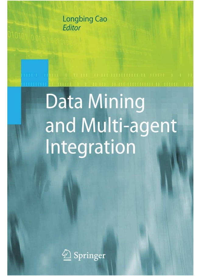 Data Mining and Multi-agent Integration 
