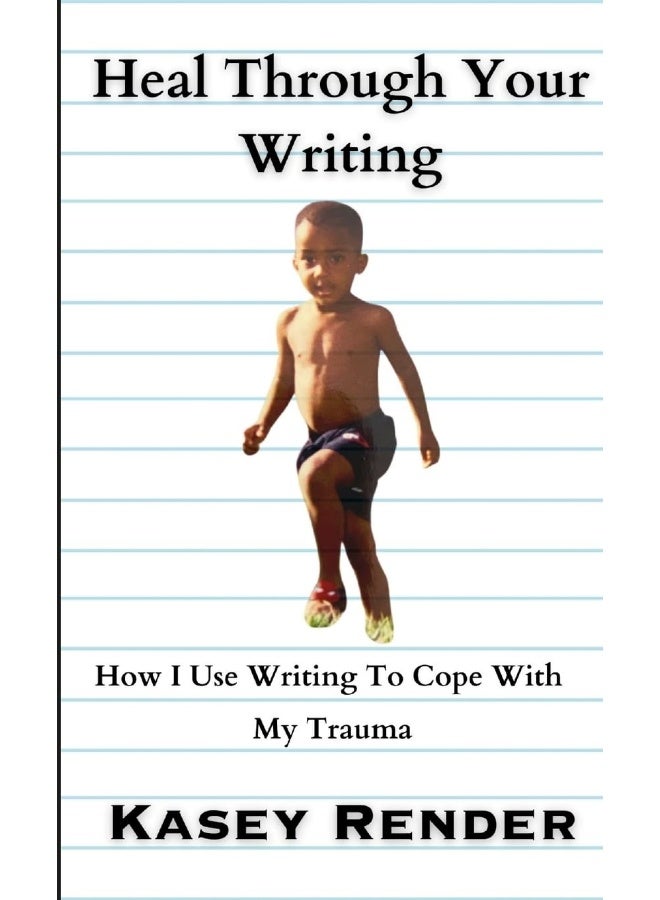 Heal Through Your Writing: How I Use Writing To Cope With My Trauma - Image 1
