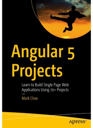Angular 5 Projects: Learn to Build Single Page Web Applications Using 70+ Projects - pzsku/Z8E4F362151DB31D5D6BBZ/45/1747922281/859e050c-1c47-4f61-a359-609bb14f4c4a