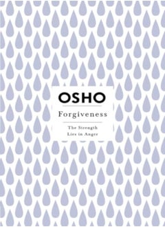 Forgiveness The Strength Lies In Anger by Osho Paperback