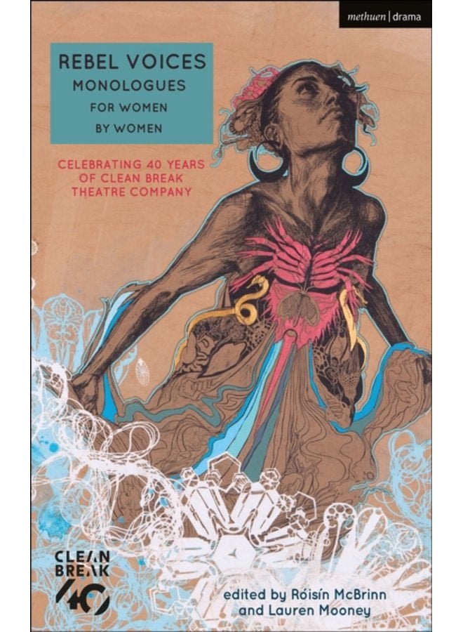Rebel Voices Monologues for Women by Women Celebrating 40 Years of Clean Break Theatre Company - Paperback