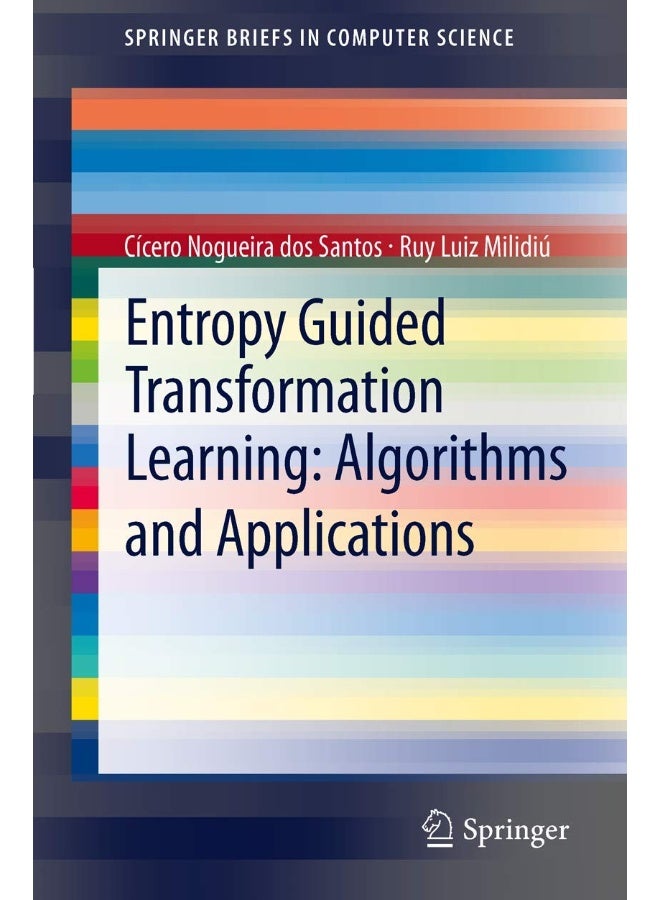 Entropy Guided Transformation Learning: Algorithms and Applications