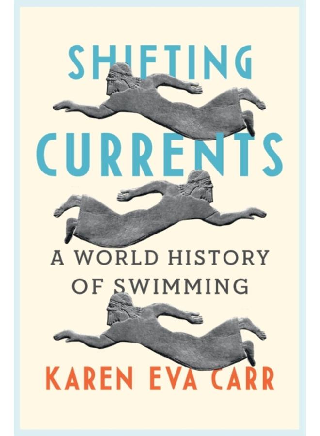 Shifting Currents : A World History of Swimming