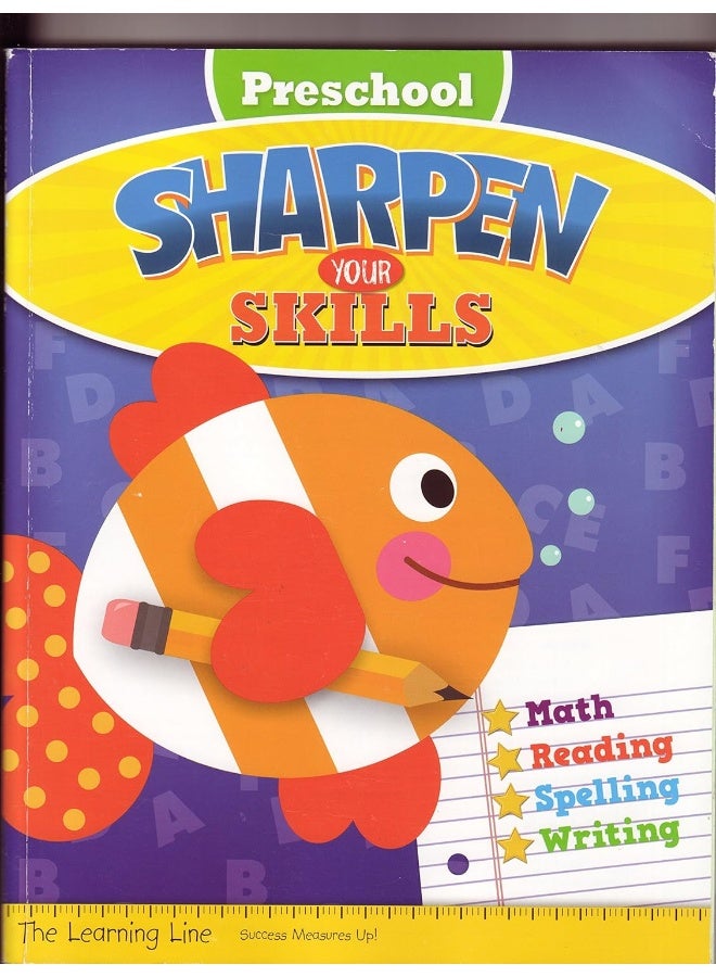 Preschool Sharpen Your Skills, Math Reading Spelling and Writing  - Image 1