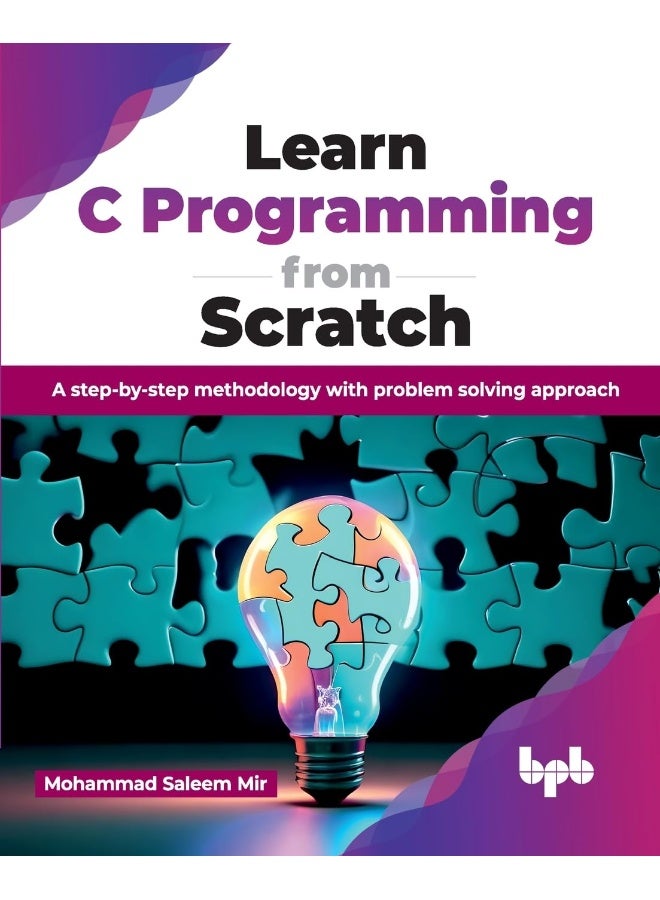 Learn C Programming from Scratch: A step-by-step methodology with problem solving ap - Image 1