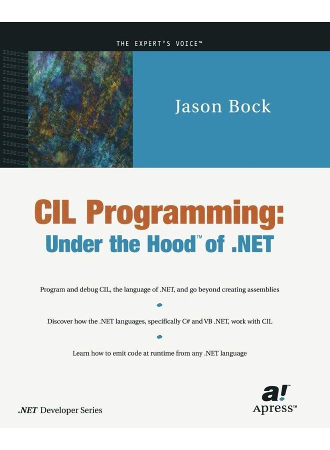 CIL Programming: Under the Hood of .Net 