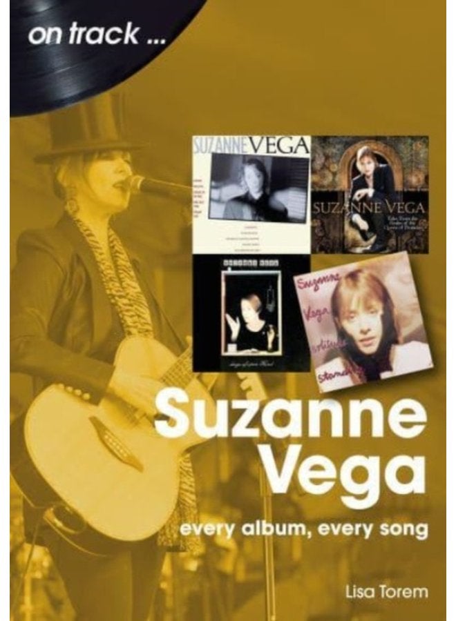 Suzanne Vega On Track Every Album Every Song - Paperback