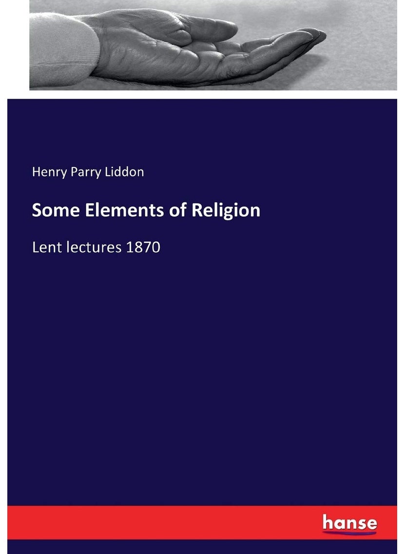 Some Elements of Religion: Lent lectures 1870  - Image 1
