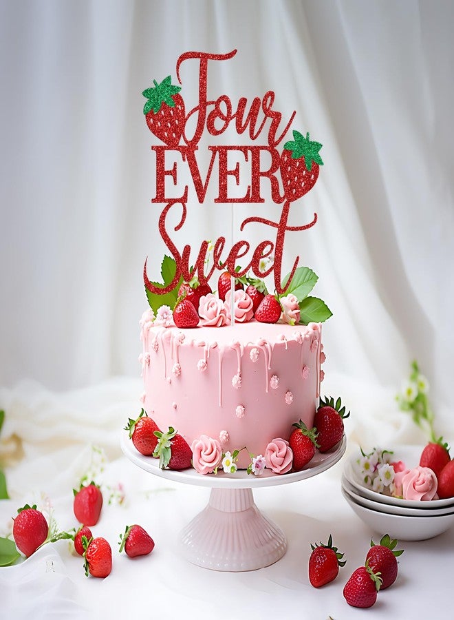 Yotawebery Four Ever Sweet Cake Topper, Strawberry 4th Birthday Cake Topper, Berry Sweet Four, Strawberry Themed 4th Birthday Party Decorations, Red Glitter - Image 3