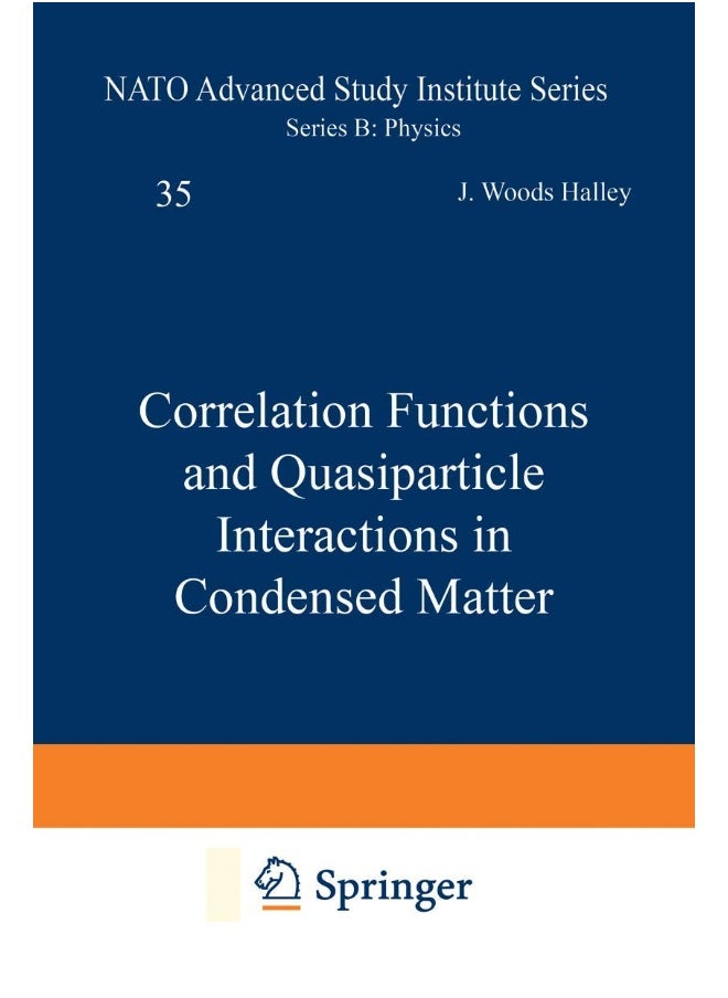 Correlation Functions and Quasiparticle Interactions in Condensed Matter 