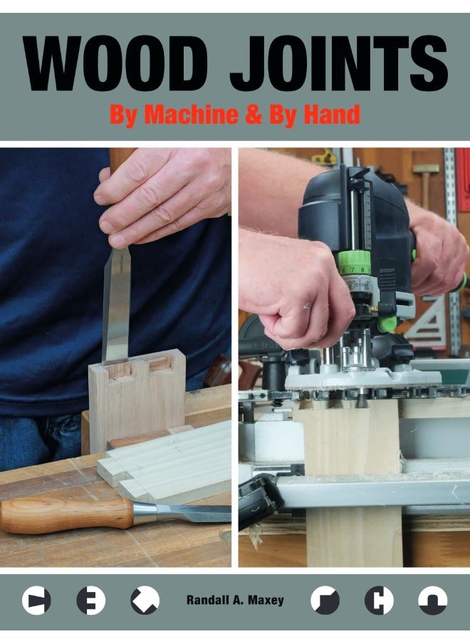 Wood Joints by Machine & by Hand  - Image 1