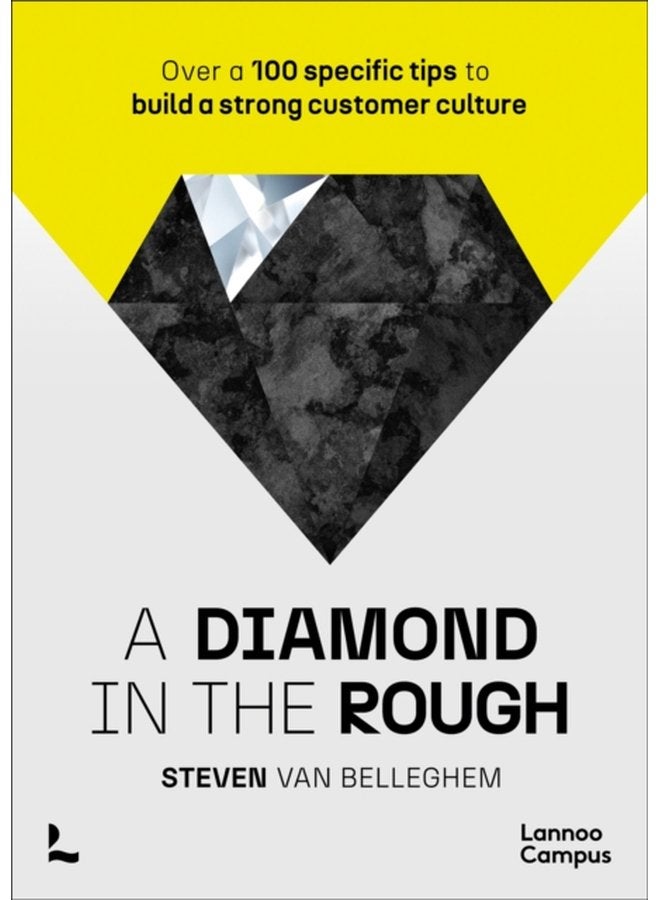 A diamond in the rough Over a 100 specific tips to build a strong customer culture - Paperback