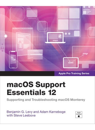 macOS Support Essentials 12 - Apple Pro Training Series: Supporting and Troubleshooting macOS Monterey - pzsku/Z8E716CA0949AD5B11C7FZ/45/_/1740733531/2ad1b3d3-ebe8-44cf-b668-0775659f94f4