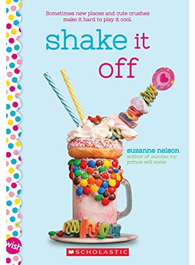 Shake It Off: A Wish Novel