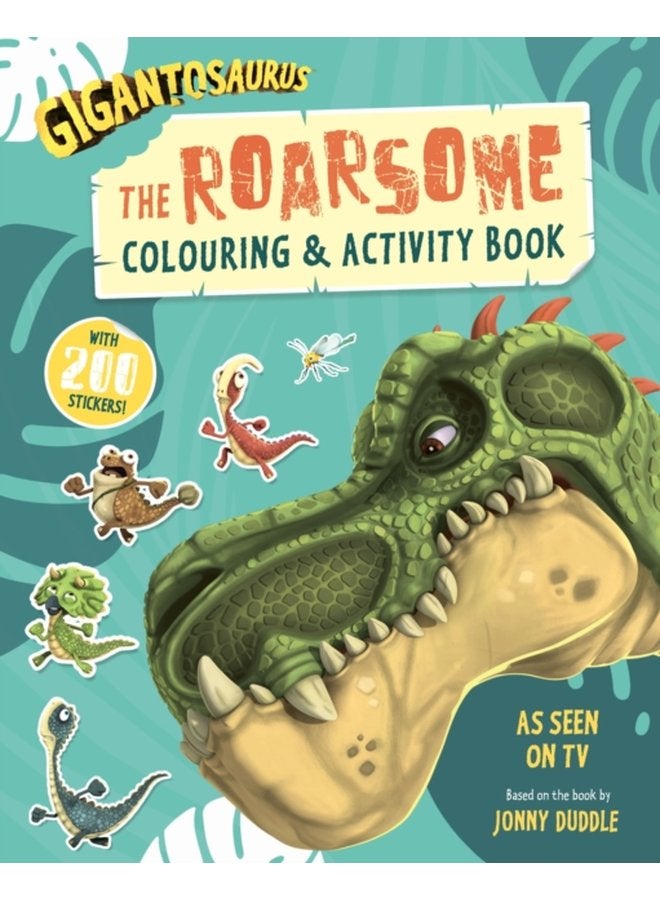 Gigantosaurus The Roarsome Colouring Activity Book Packed with 200 stickers - Paperback