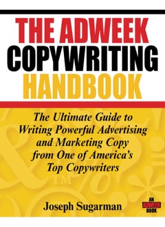 The Adweek Copywriting Handbook: The Ultimate Guide to Writing Powerful Advertising and Marketing Copy from One of America′s Top Copywriters  - Image 4