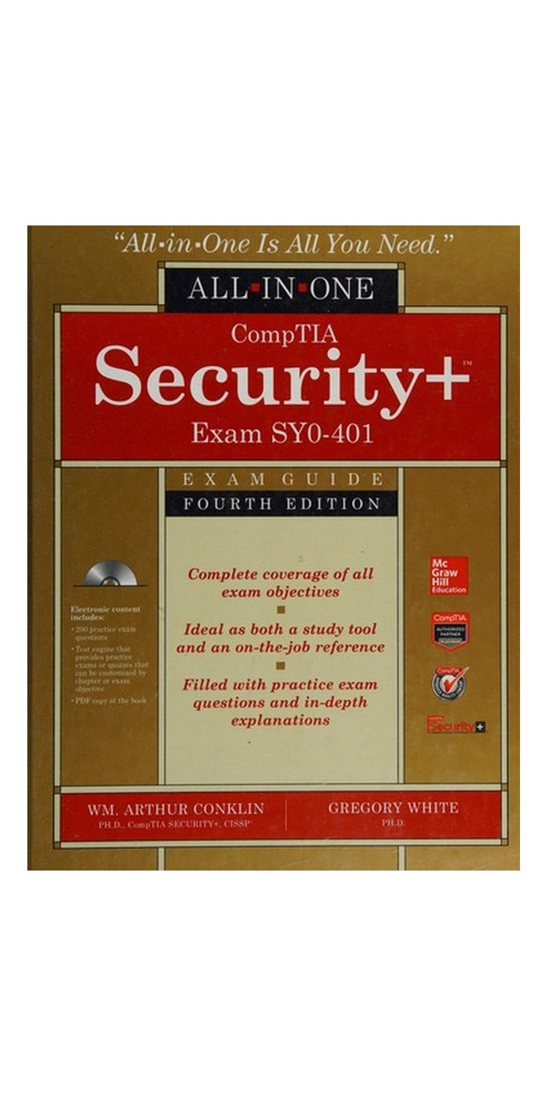 CompTIA Security+ All-In-One Exam Guide, Fourth Edition (Exam SY0-401) | Authored by Wm. Arthur Conklin, Greg White, Dwayne Williams, Chuck Cothren, Roger L. Davis | Paperback | Published by McGraw-Hill Education