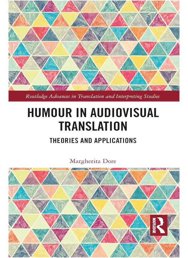 Humour in Audiovisual Translation: Theories and Applications 