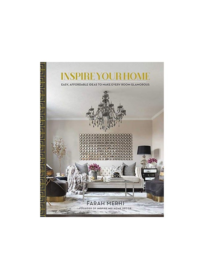 Inspire Your Home Easy Affordable Ideas To Make Every Room Glamorous