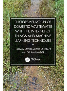 Phytoremediation of Domestic Wastewater with the Internet of Things and Machine Learning Techniques - pzsku/Z8E8DBF91289271D70397Z/45/_/1732717420/041a94cd-e145-4c57-bc13-b19e9fd3bb45