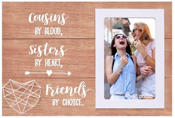 BIRTHDAY CHRISTMAS GIFTWOODEN HANDMADE PICTURE FRAME PHOTO FRAMETABLETOP WALL DECORFITS 6X 4 PHOTOCOUSINS BIRTHDAY GRADUATION CHRISTMAS GIFTCOUSINS BY BLOODSISTERS BY HEARTFRIENDS BY CHOICE