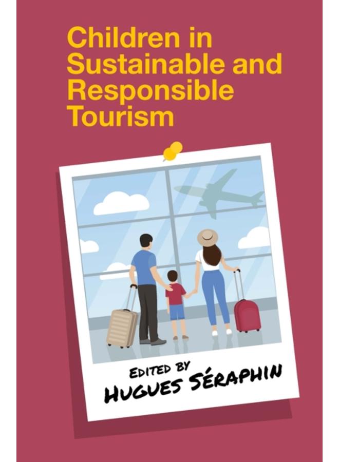 Children in Sustainable and Responsible Tourism