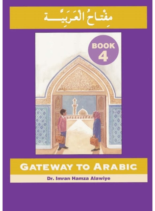 Gateway to Arabic Book 4 - Paperback