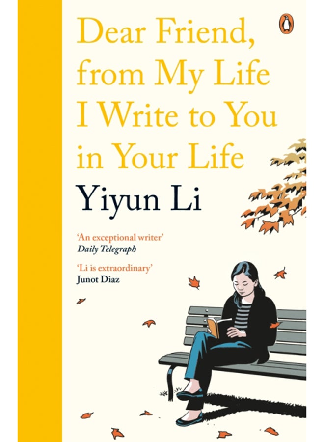 Dear Friend, From My Life I Write to You in Your Life 