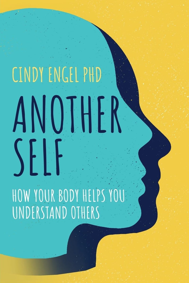 Another Self: How Your Body Helps You Understand Others - Image 1
