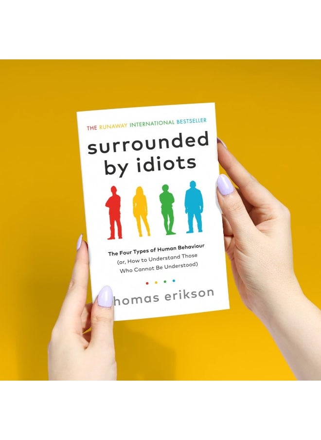Surrounded By Idiots: The Four Types Of Human Behaviour (Or, How To Understand Those Who Cannot Be Understood)  - Image 4