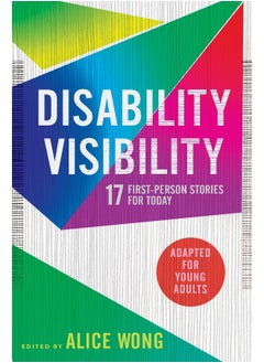 Disability Visibility (Adapted for Young Adults) 
