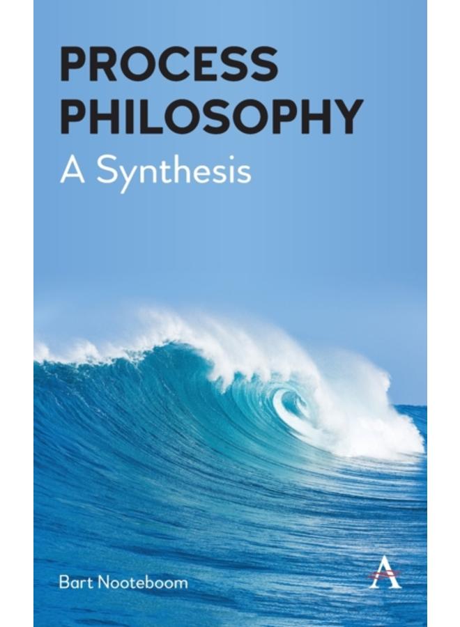 Process Philosophy : A Synthesis 