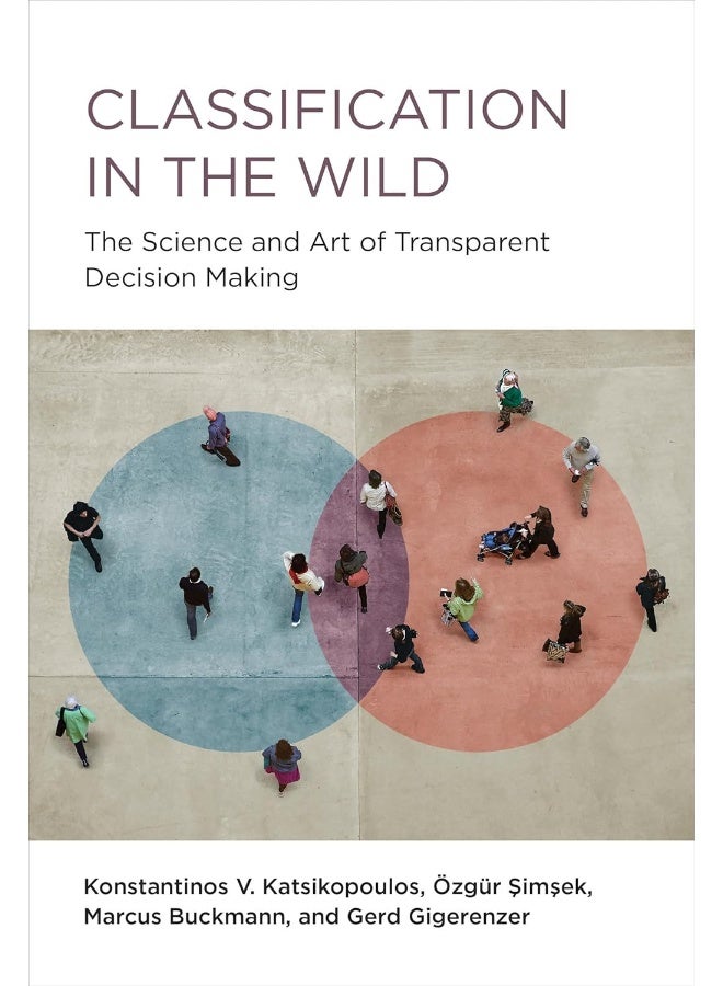 Classification in the Wild: The Art and Science of Transparent Decision Making  - Image 1