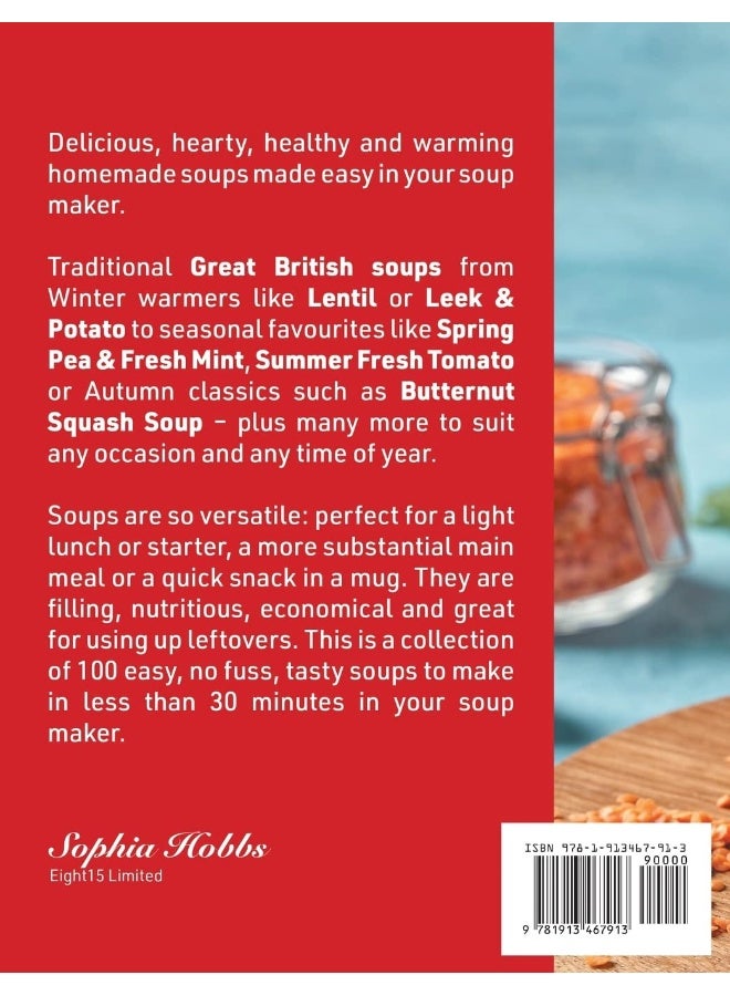 Soup Maker Recipe Book: Fast, Easy to Follow, Nutritious & Delicious. Suitable For All Soup Machines, Blenders & Kettles in less than 30mins. UK Ingredients & Measurements. - Image 2