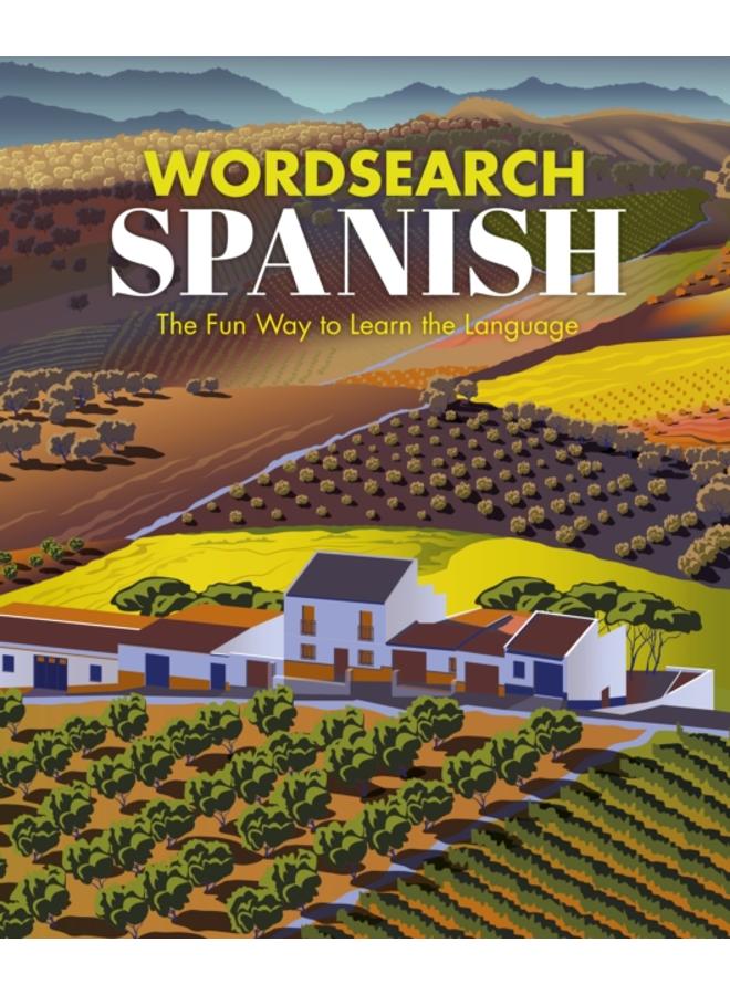 Wordsearch Spanish : The Fun Way to Learn the Language 
