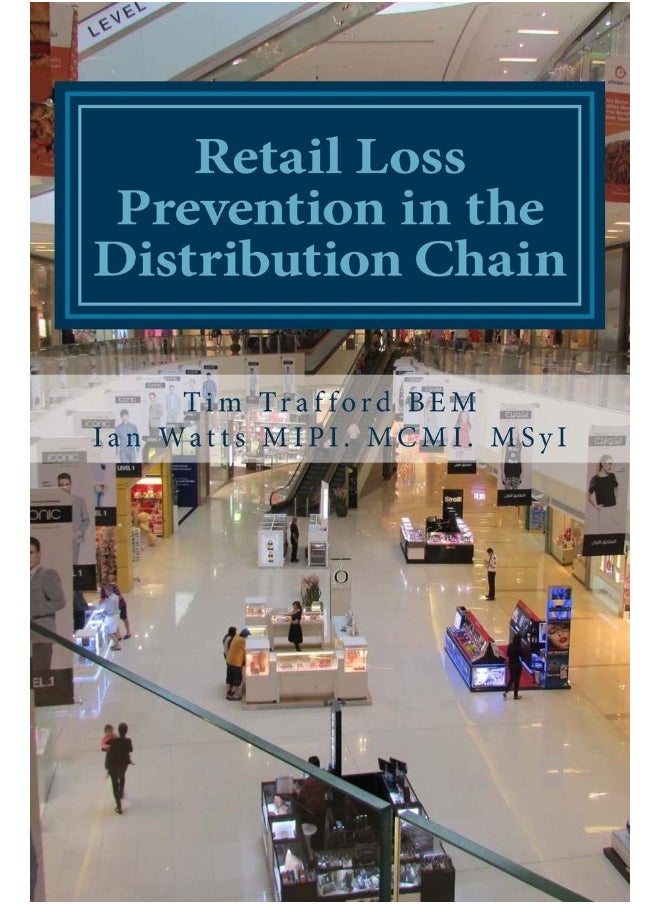 Retail Loss Prevention in the Distribution Chain: How to identify and prevent loss in retail distribution networks