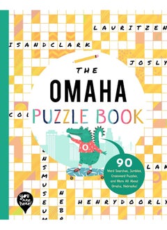 The Omaha Puzzle Book: 90 Word Searches, Jumbles, Crossword Puzzles, and More All about Omaha, Nebraska! 