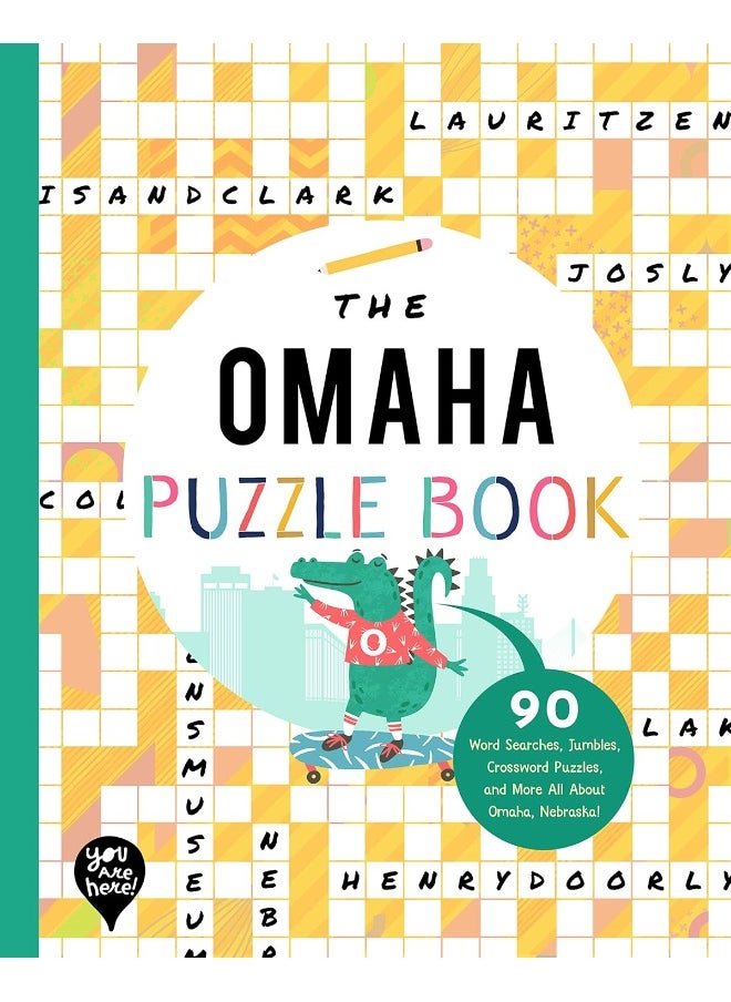 The Omaha Puzzle Book: 90 Word Searches, Jumbles, Crossword Puzzles, and More All about Omaha, Nebraska! 