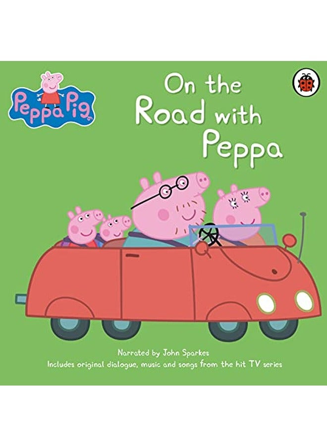 On The Road With Peppa Peppa Pig by Peppa Pig Paperback