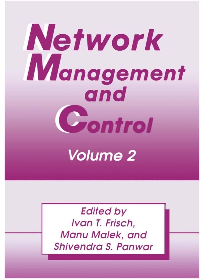 Network Management and Control: Volume 2 