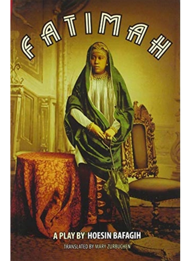 Fatimah : A Play in 8 Acts