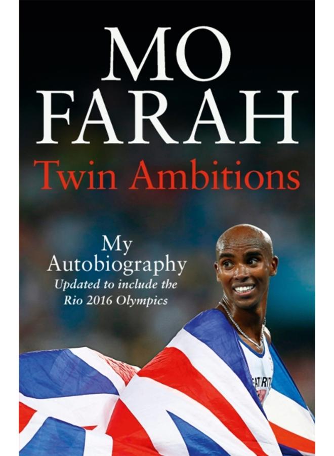 Twin Ambitions - My Autobiography : The story of Team GB's double Olympic champion 