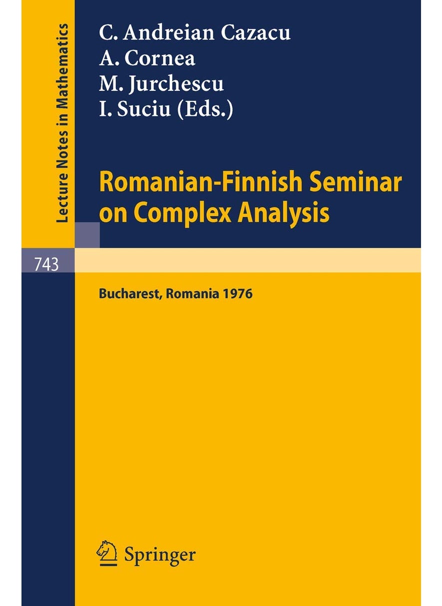 Romanian-Finnish Seminar on Complex Analysis: Proceedings, Bucharest, Romania, June 27 - July 2, 1976 