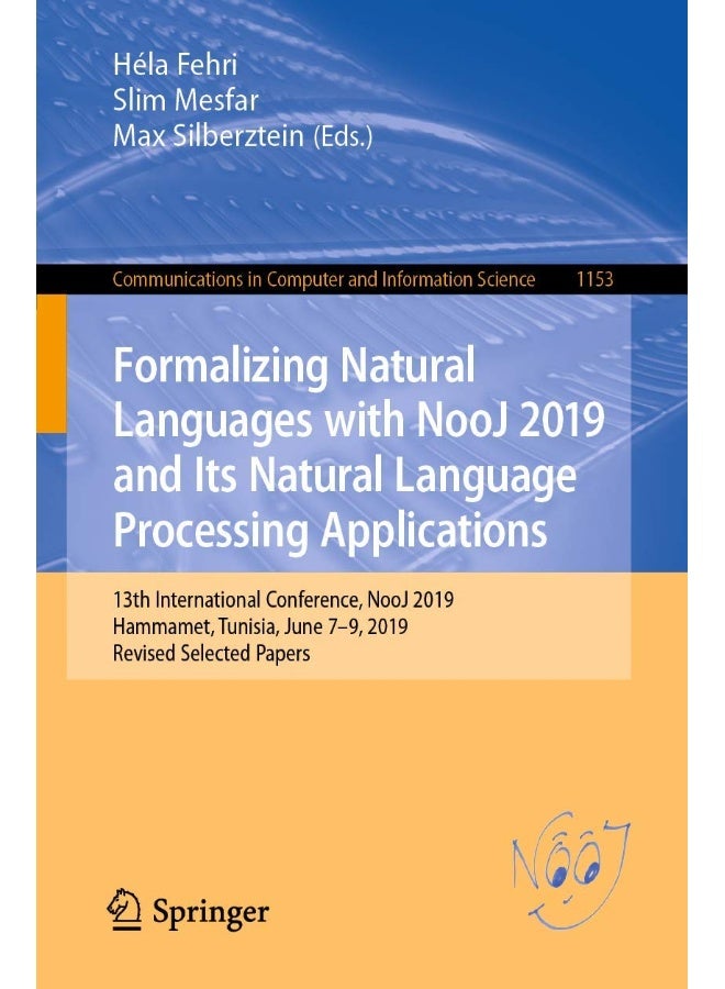 Formalizing Natural Languages with NooJ 2019 and Its Natural Language Processing Applications: 13th International Conference, NooJ 2019, Hammamet, Tunisia, June 7-9, 2019, Revised Selected Papers