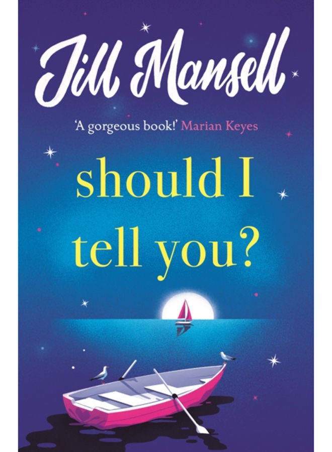 Should I Tell You? : Curl up with a gorgeous romantic novel from the No. 1 bestselling author 
