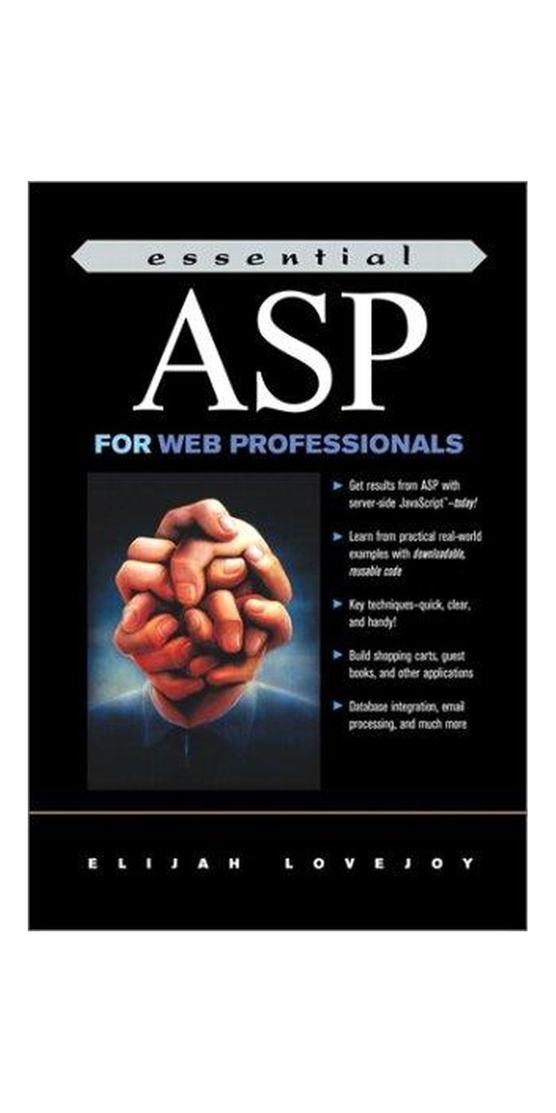 Essential ASP for Web Professionals (The Prentice Hall Essential Web Professional Series) | Authored by Elijah Lovejoy | Paperback | Published by Prentice Hall PTR