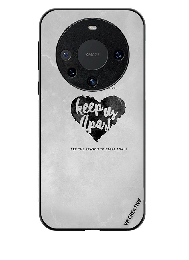VR CREATIVE Protective Case Cover For Huawei Mate 60 Pro Keep Us Apart Design Multicolour  - Image 1