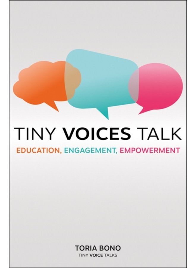 Tiny Voices Talk Education Engagement Empowerment - Paperback